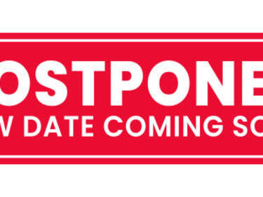 Postponed
